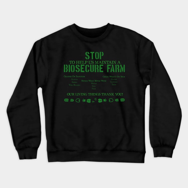 STOP: Biosecure Farm Crewneck Sweatshirt by LochNestFarm